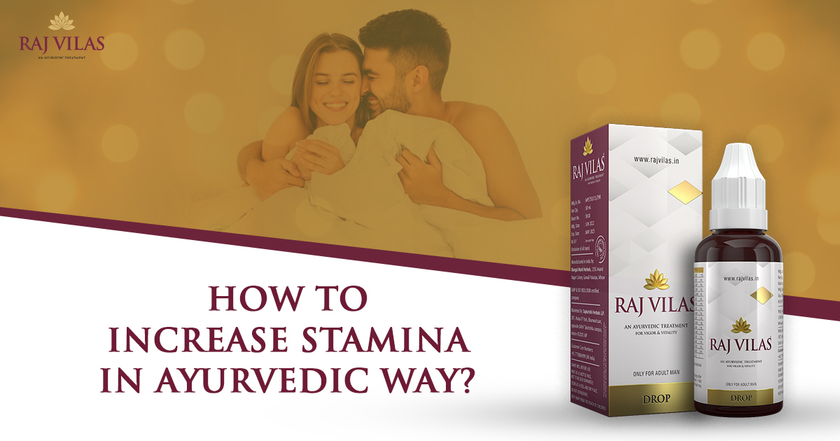 How To Increase Stamina in an Ayurvedic Way?