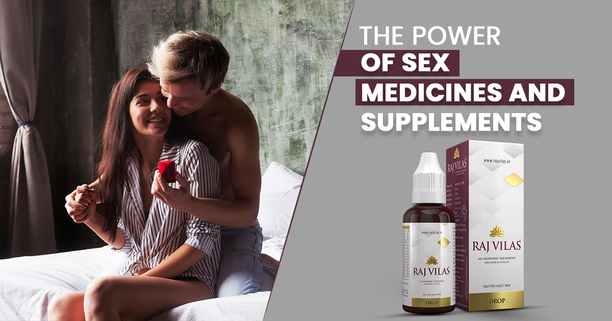 The Power of best Sex Medicines and Supplements